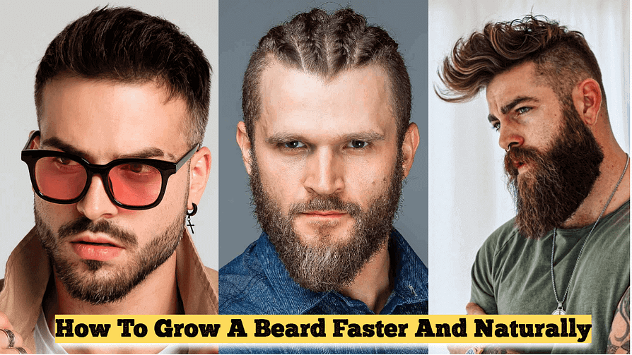 How To Grow A Beard Faster And Naturally